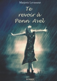 Marjorie Levasseur - Te revoir à Penn Avel.