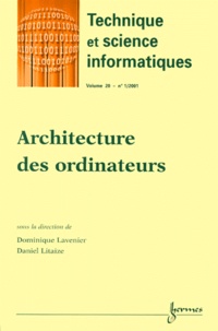 Daniel Litaize et Dominique Lavenier - Technique et science informatiques Volume 20 N° 1/2001 : Architecture des ordinateurs.