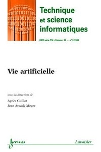 Agnès Guillot - Technique et science informatiques Volume 22 N° 2/2003 : Vie artificielle.