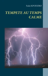 Tempête au temps calme