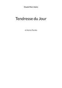 Tendresse du Jour