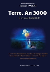 Yannick Robert - Terre An 3000.