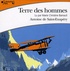 Antoine de Saint-Exupéry - Terre des hommes. 5 CD audio