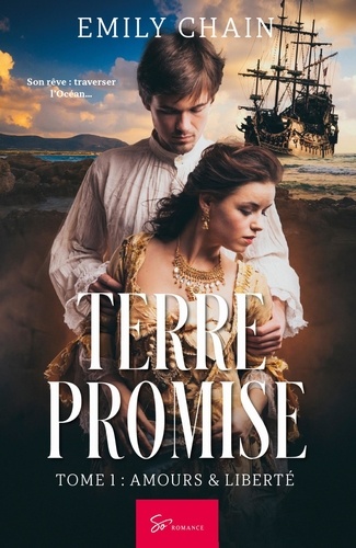 Terre Promise Tome 1 Amours & Liberté