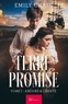 Emily Chain - Terre Promise Tome 1 : Amours & Liberté.