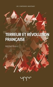 Michel Biard - Terreur et Révolution française.