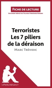 Yolanda Fernandez Romero - Terroristes - Les 7 piliers de la déraison de Marc Trévidic. Résumé complet et analyse détaillée de l'oeuvre.