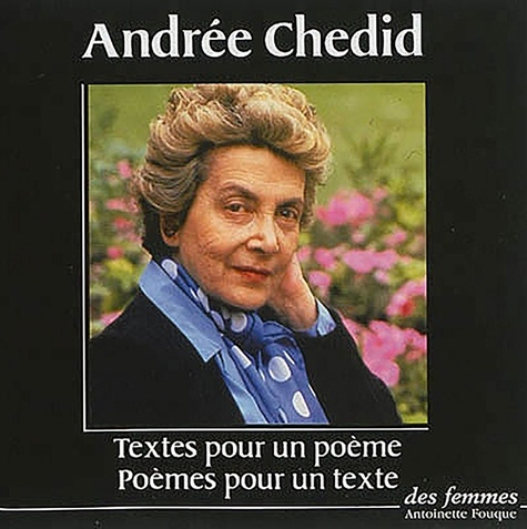 Andrée Chedid - Textes pour un poème, Poèmes pour un texte. 1 CD audio