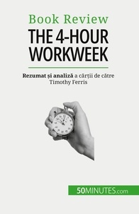 Anastasia Samygin-Cherkaoui - The 4-Hour Workweek - Totul în 4 ore!.