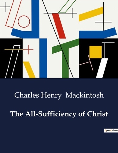 Charles henry Mackintosh - American Poetry  : The All-Sufficiency of Christ.