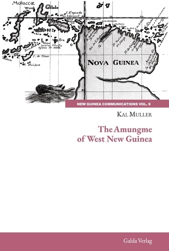 New Guinea Communications, Volume 9  The Amungme of West New Guinea