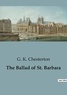 G. K. Chesterton - The Ballad of St. Barbara.