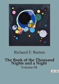 Richard F. Burton - The Book of the Thousand Nights and a Night - Volume 04.