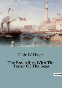 The Boy Allies With The Terror Of The Seas