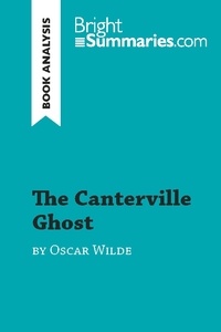 Summaries Bright - BrightSummaries.com  : The Canterville Ghost by Oscar Wilde (Book Analysis) - Detailed Summary, Analysis and Reading Guide.