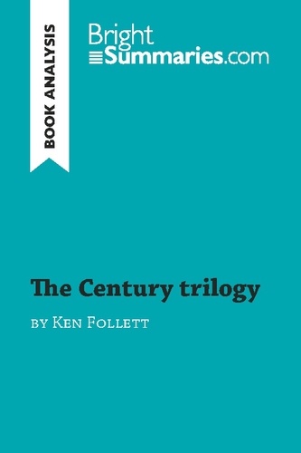 Book Review  The Century trilogy by Ken Follett (Book Analysis). Detailed Summary, Analysis and Reading Guide