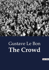 Bon gustave Le - The Crowd.