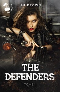 H. H. Brown - The Defenders  : The defenders - Tome 1 - Madleen - Le bal des monstres.