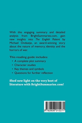 BrightSummaries.com  The English Patient by Michael Ondaatje (Book Analysis). Detailed Summary, Analysis and Reading Guide