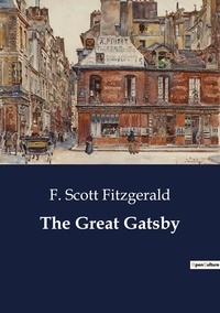 F. Scott Fitzgerald - The Great Gatsby.
