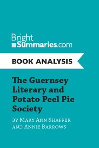 The Guernsey Literary and Potato Peel Pie Society by Mary Ann Shaffer and Annie Barrows (Book Analysis)