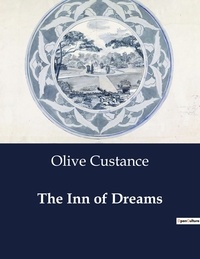 Olive Custance - American Poetry  : The Inn of Dreams.