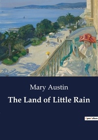 Mary Austin - The Land of Little Rain.