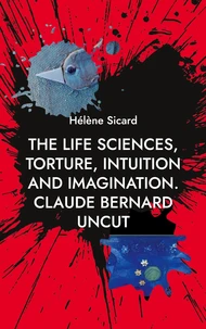 The Life Sciences, Torture, Intuition and Imagination.
