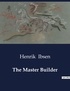 Henrik Ibsen - American Poetry  : The Master Builder.