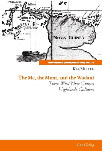 New Guinea Communications, Volume 11  The Me, the Moni, and the Wodani