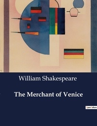 William Shakespeare - American Poetry  : The Merchant of Venice.