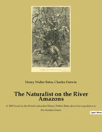 The Naturalist on the River Amazons
