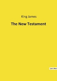 James King - The New Testament.