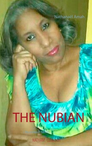 The nubian. (Mysterious Neith)