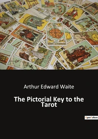 The pictorial key to the tarot