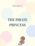 Maria Luz A. T. - The Pirate Princess.