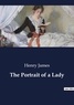 Henry James - The Portrait of a Lady.