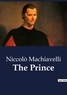 Niccolò Machiavelli - The Prince.