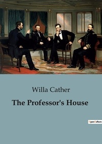 Willa Cather - The Professor's House.