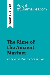 Summaries Bright - BrightSummaries.com  : The Rime of the Ancient Mariner by Samuel Taylor Coleridge (Book Analysis) - Detailed Summary, Analysis and Reading Guide.