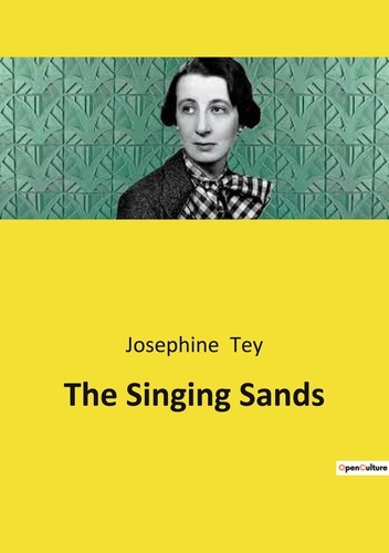 Josephine Tey - The Singing Sands.