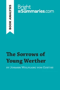 The Sorrows of Young Werther by Johann Wolfgang von Goethe (Book Analysis)