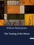 William Shakespeare - American Poetry  : The Taming of the Shrew.