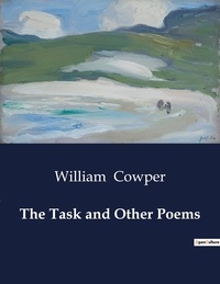 William Cowper - American Poetry  : The Task and Other Poems.