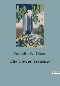 Franklin W. Dixon - The Tower Treasure.
