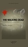 Stéphan Vaquero - The Walking dead - A la recherche du monde perdu.
