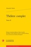 Alexandre Hardy - Théâtre complet - Tome 2.