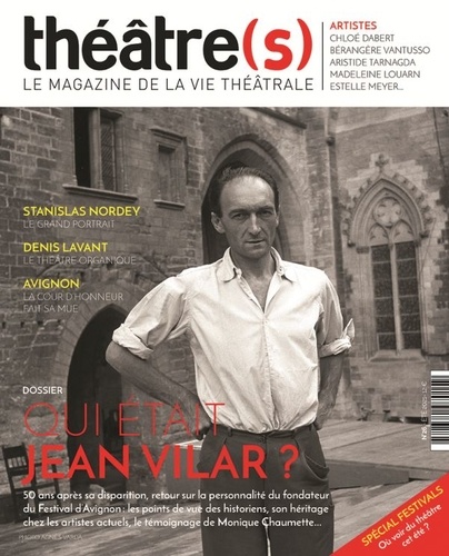 Jean-Christophe Brianchon et Caroline Chatelet - Théâtre(s) N° 26, été 2021 : Qui était Jean Vilar ?.