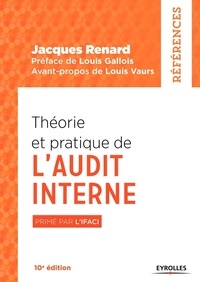 Jacques Renard - Théorie et pratique de l'audit interne.