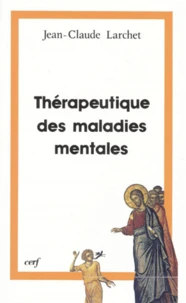 THERAPEUTIQUE DES MALADIES MENTALES. L'expérience de l'Orient chrétien des premiers siècles